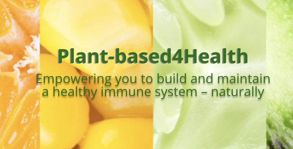 Plant-based4Health.com Relaunches with Focus on Immunity